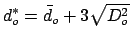 $\displaystyle d_o^* = \bar{d}_o + 3 \sqrt{D_o^2}$