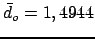 $ \bar{d}_o = 1,4944$