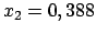 $ x_2 = 0,388$