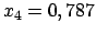 $ x_4 = 0,787$